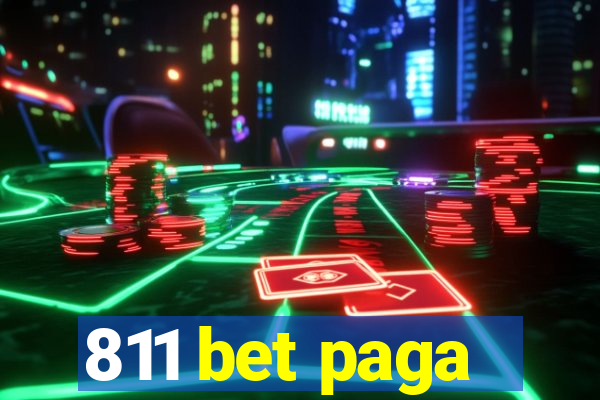 811 bet paga